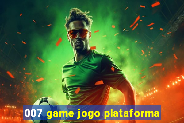 007 game jogo plataforma